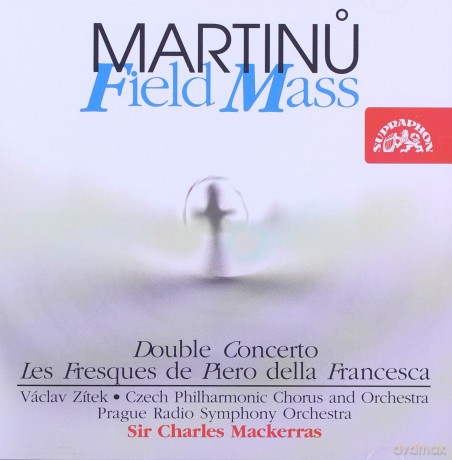 Bohuslav Martinu: Field Mass [CD]