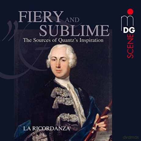 Fiery and Sublime - The Sources of Quantz's Inspiration [CD]
