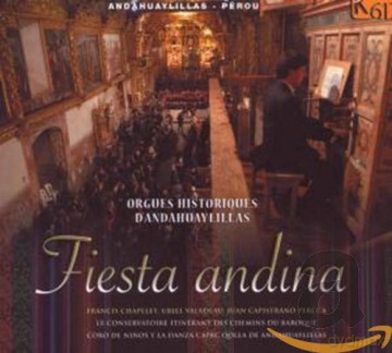 Fiesta Andina - Orgeln in San Pedro Andahuaylillas (Peru) [CD]