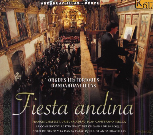 Fiesta Andina - Orgeln in San Pedro Andahuaylillas (Peru) [CD]