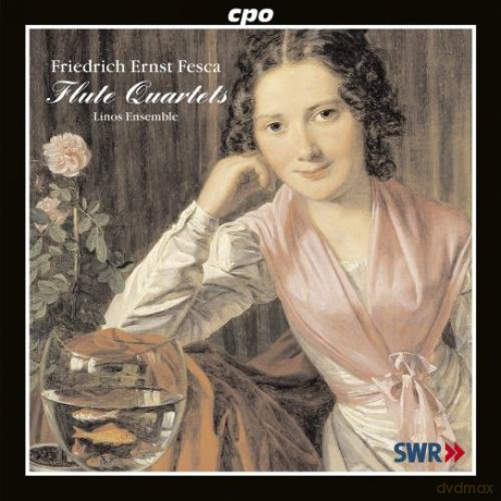 Friedrich Ernst Fesca: Flotenquartette op.37,38,40 [CD]
