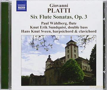 Giovanni Benedetto Platti: Flotensonaten op.3 Nr.1-6 [CD]