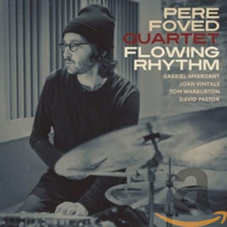 Pere Foved: Flowing Rhythm [CD]