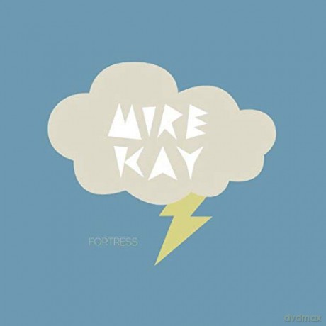 Mire Kay: Fortress [CD]