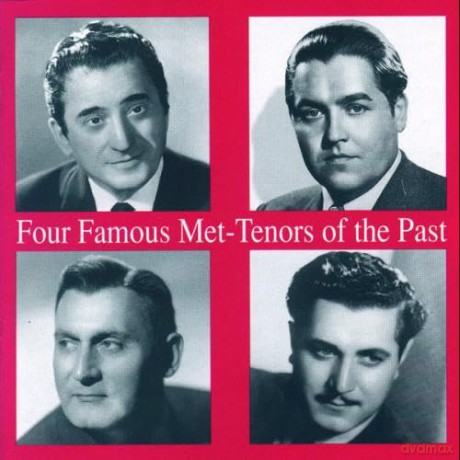 Four Famous Met-Tenors of the Past [CD]