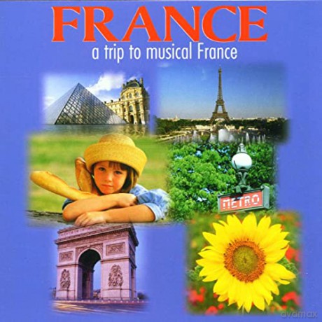 Frankreich - A Trip To Musical France [CD]