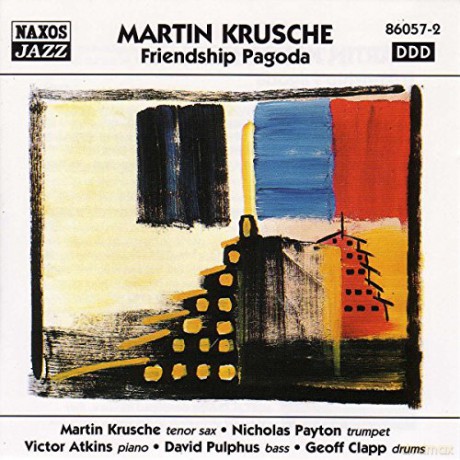 Martin Krusche: Friendship Pagoda [CD]