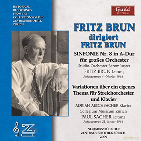 Fritz Brun: Fritz Brun dirigiert Fritz Brun [CD]
