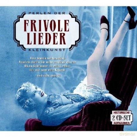 Frivole Lieder: Perlen der Kleinkunst [CD]