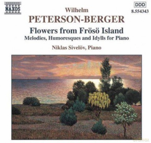 Wilhelm Peterson-Berger: Froso Blomster fur Klavier [CD]