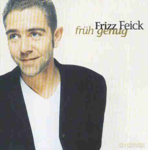 Frizz Feick: Fruh genug [CD]