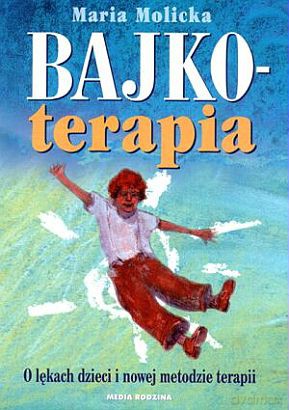 Bajkoterapia - Maria Molicka [KSIĄŻKA]