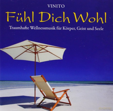Vinito: Fuhl dich wohl [CD]