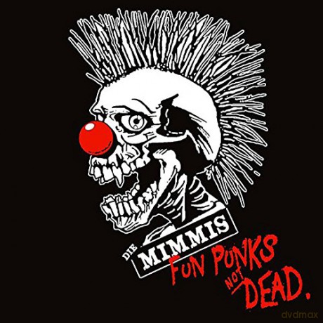 Die Mimmis: Fun Punks Not Dead [CD]