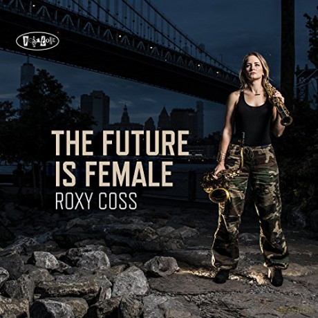 Roxy Coss: Future Is Female [CD]