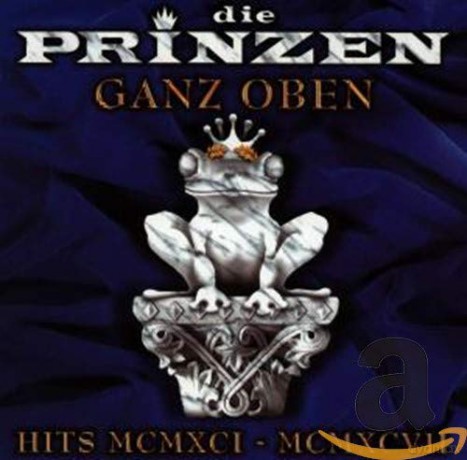 Die Prinzen: Ganz oben - Hits 1991-1997 [CD]