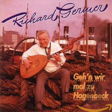 Richard Germer: Geh'n wir mal zu Hagenbeck [CD]