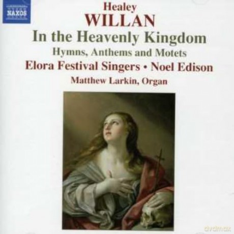 Healey Willan: Geistliche Chorwerke [CD]
