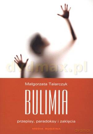 Bulimia - Małgorzata Talarczyk [KSIĄŻKA]