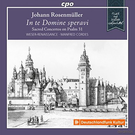Johann Rosenmuller: Geistliche Konzerte auf Psalm 31 In te Domine speravi [CD]