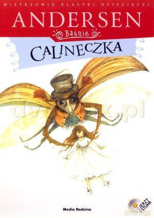 Calineczka (Mistrzowie Klasyki Dziecięcej) - Hans Christian Andersen [KSIĄŻKA]+[CD]