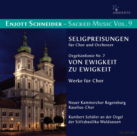 Enjott Schneider: Geistliche Musik Vol.9 [CD]