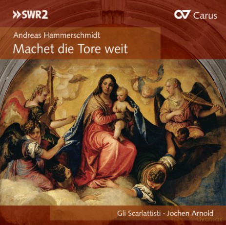 Andreas Hammerschmidt: Geistliche Werke Machet die Tore weit [CD]