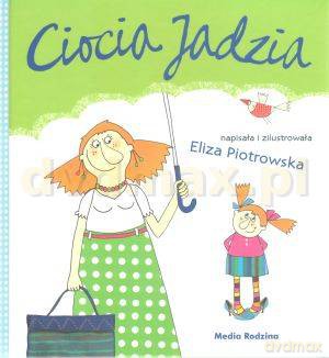 Ciocia Jadzia - Eliza Piotrowska [KSIĄŻKA]