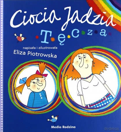 Ciocia Jadzia. Tęcza - Eliza Piotrowska [KSIĄŻKA]