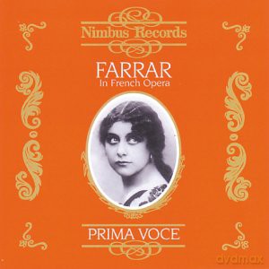Geraldine Farrar in French Opera [CD]