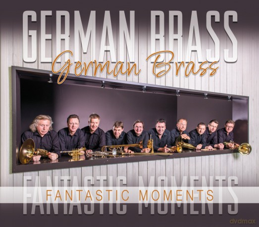 Musik fur Blechblaser: German Brass - Fantastic Moments [CD]