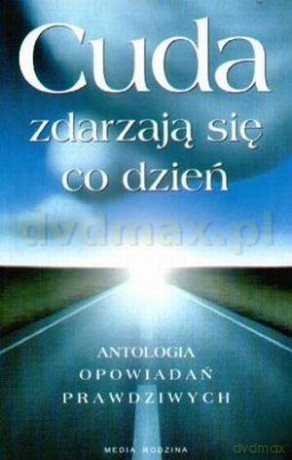 Cuda zdarzają się co dzień [KSIĄŻKA]