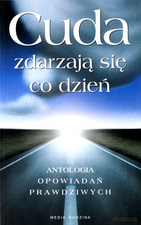 Cuda zdarzają się co dzień [KSIĄŻKA]