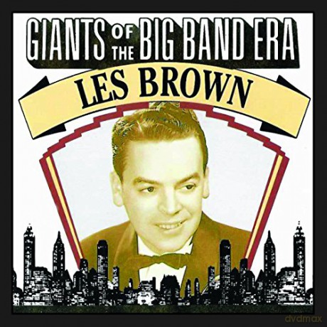 Les Brown: Giants Of The Big Band Era [CD]