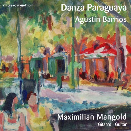 Agustin Barrios Mangore: Gitarrenwerke Danza Paraguaya [CD]