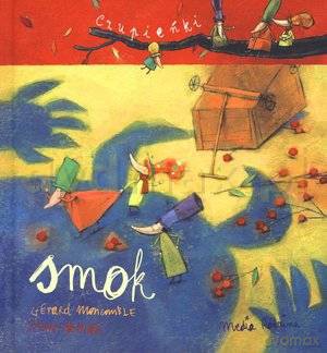 Czupieńki. Smok - Gerard Moncomble [KSIĄŻKA]
