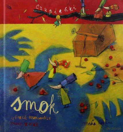 Czupieńki. Smok - Gerard Moncomble [KSIĄŻKA]