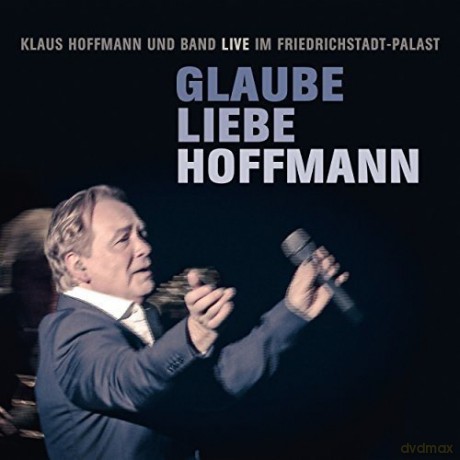 Klaus Hoffmann: Glaube Liebe Hoffmann [CD]