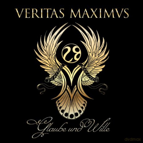 Veritas Maximus: Glaube und Wille [CD]