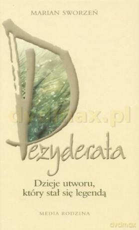 Dezyderata Dzieje utworu - Marian Sworzeń [KSIĄŻKA]+[CD]