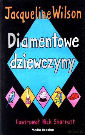 Diamentowe dziewczyny - Jacqueline Wilson [KSIĄŻKA]