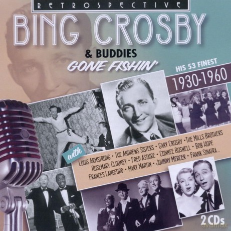 Bing Crosby: Gone Fishin' [2CD]