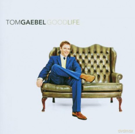 Tom Gaebel: Good Life [CD]