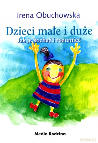 Dzieci małe i duże - Irena Obuchowska [KSIĄŻKA]
