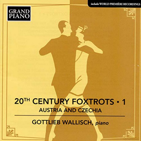 Ernst Krenek: Gottlieb Wallisch - 20th Century Foxtrots Vol.1 [CD]