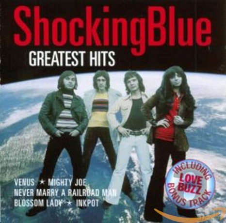 The Shocking Blue: Greatest Hits [CD]