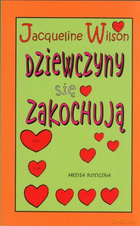 Dziewczyny się zakochują - Jacqueline Wilson [KSIĄŻKA]