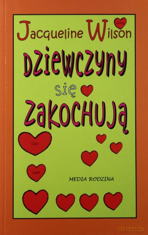 Dziewczyny się zakochują - Jacqueline Wilson [KSIĄŻKA]