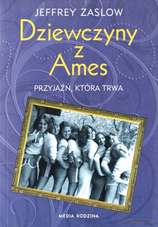 Dziewczyny z Ames - Jeffrey Zaslow [KSIĄŻKA]