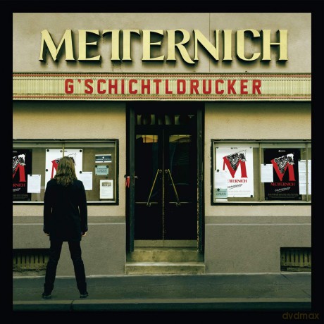 Metternich: G'schichtldrucker [CD]